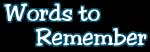 Words of Wisdom